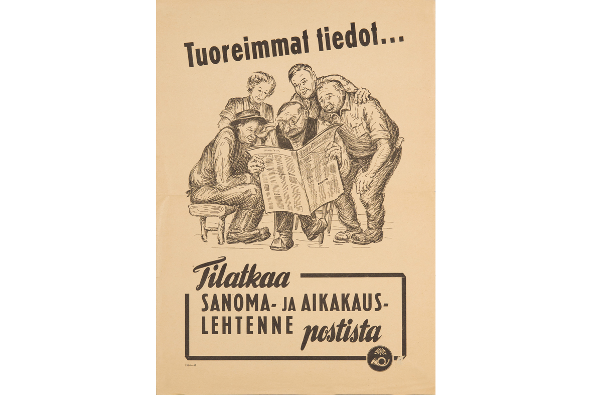 Julisteessa keskellä lehteä lukevan miehen ympärillä muita ihmisiä katsomassa lehteä, ylhäällä teksti "Tuoreimmat tiedot..." ja alla "Tilatkaa sanoma- ja aikakauslehtenne postista".