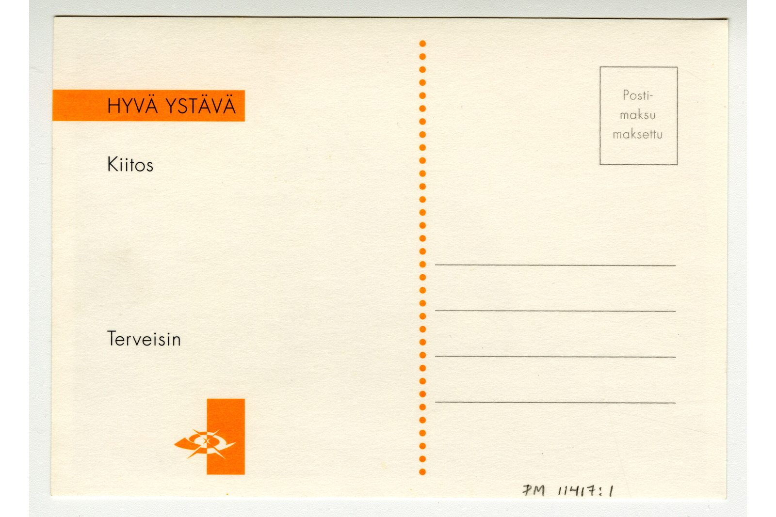 Vaakatasoinen postikortin taustapuoli, jossa on painettuna tekstit Hyvä ystävä Kiitos Terveisin sekä postimerkkikohdassa Postimaksu maksettu. Postin logo on alhaalla.