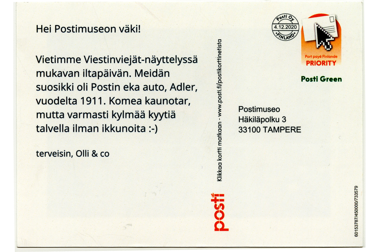 Vaakamallisen postikortin taustapuoli, jossa on tietokoneella muodostetut tekstit sekä osoitettuna Postimuseolle. Painettuna Postin logo sekä teksti Klikkaa kortti matkaan - www.posti.fi/postikorttinetistä.