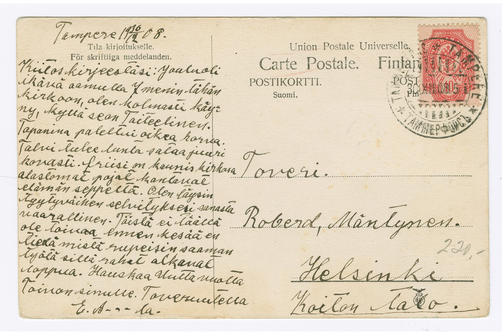 Postikortin vaakatasoinen taustapuoli, jossa on punainen postimerkki Tampereen leimalla ja päivättynä Tampere 30.12.1908 Toveroi Roberd Mäntyselle Helsinkiin.